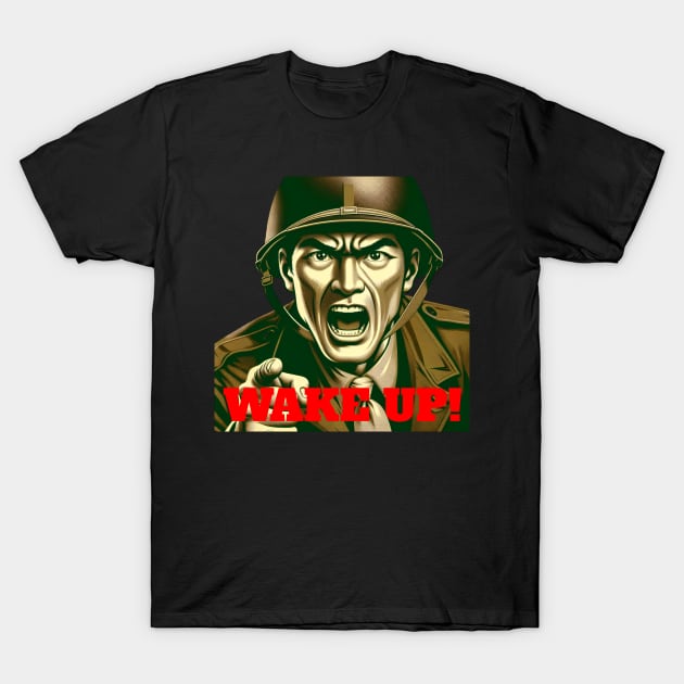 WAKE UP! T-Shirt by DMcK Designs